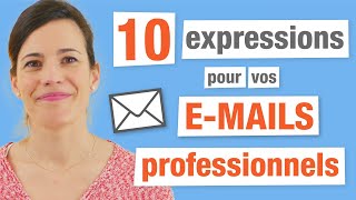 10 Expressions françaises pour vos emails professionnels [upl. by Calder510]