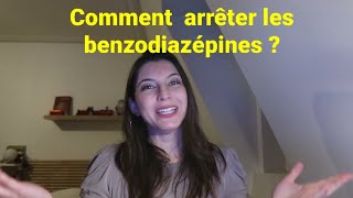 Benzodiazépines  comment les arrêter [upl. by Anuaf]