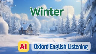 Oxford English Listening  A1  Winter [upl. by Soisanahta]