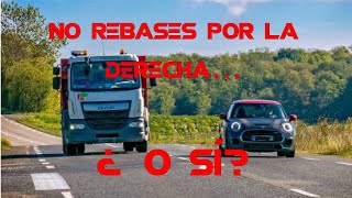 ¿Rebasar por la derecha Si Sr [upl. by Submuloc898]