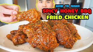 How to make SPICY HONEY BBQ FRIED CHICKEN  EXTRA CRISPY RECIPE [upl. by Olimreh]