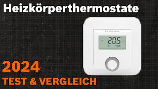 TOP–5 Die besten Heizkörperthermostate Test amp Vergleich 2024  Deutsch [upl. by Ardnuasac]