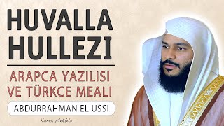 Huvallahullezi anlamı dinle Abdurrahman el Ussi Huvallahullezi arapça yazılışı okunuşu ve meali [upl. by Feliza507]