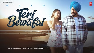 TERI BEWAFAI Official Video  Punjabi Sad Song 2023  Mand  Latest Punjabi Songs 2023 [upl. by Cooper]