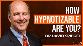 The Hypnosis Test How To Measure Your Susceptibility  Dr David Spiegel [upl. by Eyssej]