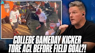 College GameDay 100000 Kicker Tore His ACL Practicing For Field Goal Attempt  Pat McAfee Show [upl. by Aldwin]