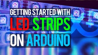 Beginners Guide to Using LED Strips with Arduino [upl. by Engelhart]