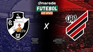 ATHLETICO PR X VASCO AO VIVO  TRANSMISSÃO AO VIVO COPA DO BRASIL 2024 QUARTAS DE FINAL [upl. by Eserehs783]