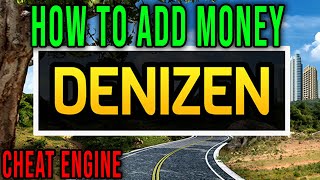 HOW TO ADD MONEY CHEAT ENGINE  Denizen [upl. by Zins]