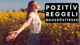 Vezetett Meditáció – Pozitív Reggeli Megerősítések [upl. by Fannie671]