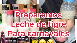 Preparemos leche de tigre🐯 para carnavales nos salió muy fuerte 🥴 [upl. by Atilal]