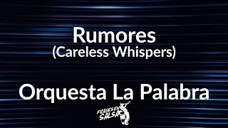 Rumores lyric  Orquesta la Palabra Frases en Salsa [upl. by Locke]