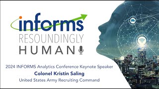 2024 INFORMS Analytics Conference Keynote Speaker Colonel Kristin Saling [upl. by Omixam]