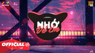 ♬ NHỚ VỀ EM  Quang Minh  KVprox Remix Lofi Chill  Nhẹ Nhàng Rụng Tim [upl. by Anaek537]