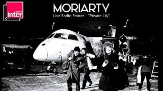 MORIARTY  quotPrivate Lilyquot Live France Inter2017 [upl. by Abocaj536]