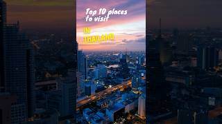 Top 10 places in Thailand  THAILAND TRAVEL 2024  10 Beautiful Places To Visit In Thailand [upl. by Mllly]