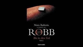 Bis in den Tod von Nora Roberts Perfekte Romanze Hörbuch [upl. by Malo]