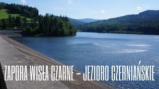 Zapora Wisła Czarne i Jezioro Czerniańskie  Beskid Śląski [upl. by Chuch]