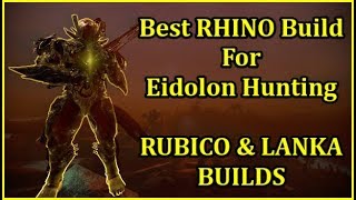 Warframe EIDOLON HUNTER RHINO LANKA amp RUBICO PRIME BUILD 1Shot EIDOLON Shield SOLO CAPTURE [upl. by Enitnatsnoc]