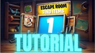 Escape Game Find item 1 All Levels Fortnite Tutorial [upl. by Nnylyahs846]