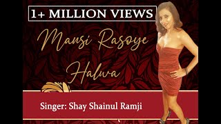 MAUSI RASOYE HALWA  Shay Shainul Ramji Chutney Music Kanchan [upl. by Waterer539]