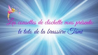 Tuto Comment faire la brassière tami [upl. by Adnerak]