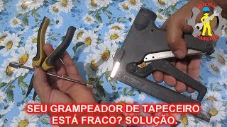 Grampeador de Tapeceiro Como dar mais Pressão [upl. by Belter]