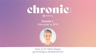 Décrypter le SPM avec le Dr Odile Bagot [upl. by Diver]