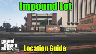 GTA 5 ONLINE  How To Get To The Impound Vehicles Location Guide [upl. by Gavrielle]