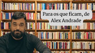 Para os que ficam de Alex Andrade [upl. by Pedaias]