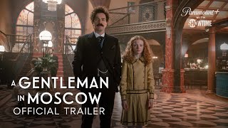 A Gentleman in Moscow  Official Trailer  SHOWTIME [upl. by Jewell930]