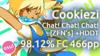 Cookiezi  sampling masters MEGA  Chat Chat Chat ZFNs  HDDT 9812 FC 466pp  Live Spectate [upl. by Neau705]