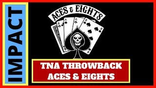 TNA Throwback  Aces amp Eights [upl. by Adi]