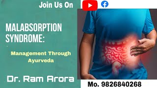 Malabsorption Syndrome  कुअवशोषण सिंड्रोम  through ayurveda  Dr Ram Arora [upl. by Thoma]