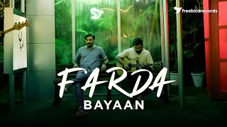 Bayaan  FARDA 20 Official Music Video  Freebird Records [upl. by Olihs]