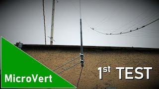 MicroVert antenna  installation amp first testing [upl. by Attenor]