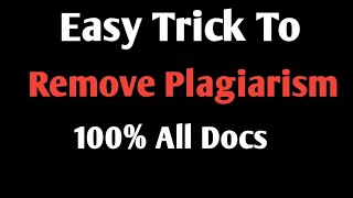 Easy Trick To Remove Plagiarism 100 from Any Type Of DocumentsHow To Remove Plagiarism  Turnitin [upl. by Chatwin878]