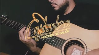 Manía Cardiaca  Enjambre Noches de Salón Guitarra Cover [upl. by Akeemaj23]