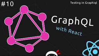 GraphQL Tutorial 10  Testing Queries in Graphiql [upl. by Ecienaj]