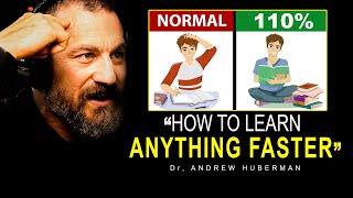 How to Learn Faster and Effectively  Dr Andrew Huberman [upl. by Rainah604]