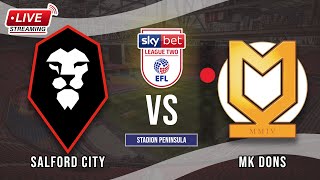 🔴LIVE Salford City 1 vs 0 Milton Keynes Dons  English Football League Two  LIVE STREAMING 2024 [upl. by Parlin]