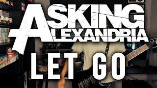 Asking Alexandria  Let Go  Guitar Cover w Tabs [upl. by Esau]