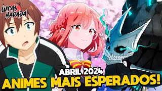 ANIMES MAIS AGUARDADOS DE ABRIL 2024 [upl. by Aenotna]