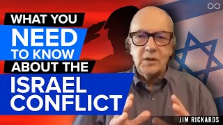 Jim Rickards How Israel Vs Hamas Affects Americans [upl. by Erehpotsirhc193]