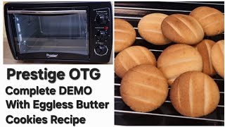 Prestige OTG Detailed Demo and Review  How to Bake Eggless Butter Cookies in otg oven [upl. by Eeimaj961]