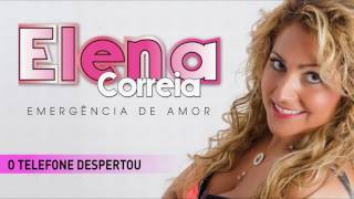 Elena Correia  O telefone despertou [upl. by Etnuahs]