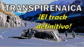 TRANSPIRENAICA EN MOTO LA RUTA DEFINITIVA [upl. by Onibas]