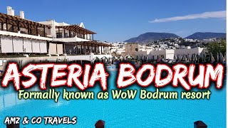 Asteria Bodrum formerly known as Wow Bodrum resort Detailed video [upl. by Conley]