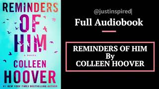 REMINDERS OF HIM by COLLEEN HOOVER  Full Audiobook justinspired viral audiobook audio audio [upl. by Nwahsel]