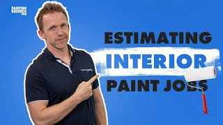 How to Estimate Interior Paint Jobs [upl. by Norris]